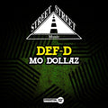 Def-D: Mo Dollaz  ( CD )