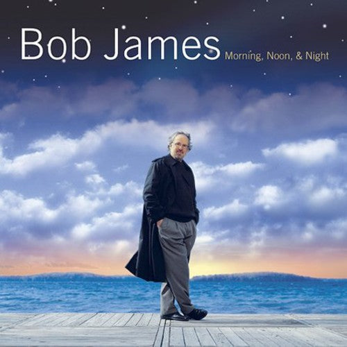 Bob James: Morning Noon & Night - CD