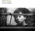 Anders Hagberg Flutes: With Hope - CD
