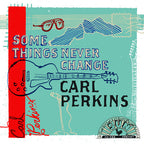 Carl Perkins - Some Things Never Change ( VINYL )