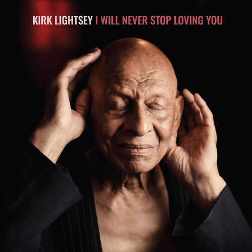 Kirk Lightsey: I Will Never Stop Loving You - VINYL
