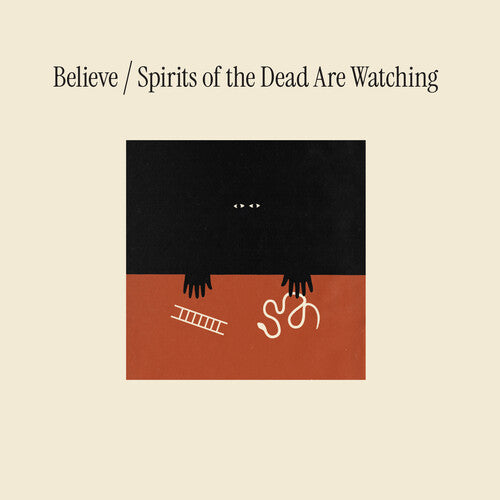 Believe: Spirits Of The Dead Are Watching - CD