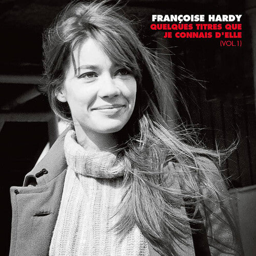 Francoise Hardy - Quelques titres que je connais d'elle (Vol. 1) ( VINYL )