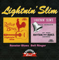 Lightnin' Slim: Rooster Blues / Bell Ringer  ( CD )