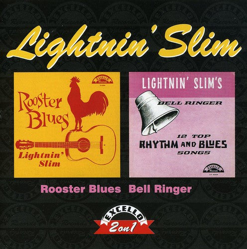 Lightnin' Slim: Rooster Blues / Bell Ringer  ( CD )
