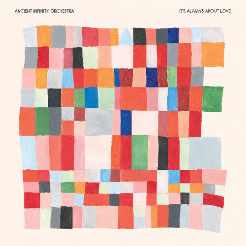 Ancient Infinity Orchestra: It's Always About Love - VINYL