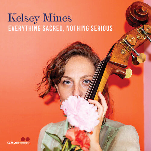 Kelsey Mines: Everything Sacred, Nothing Serious - CD
