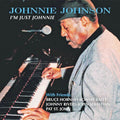 Johnnie Johnson: I'm Just Johnnie  ( CD )
