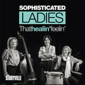 Sophisticated Ladies: That Healin' Feelin'
 - CD