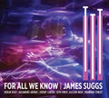 James Suggs: For All We Know - CD