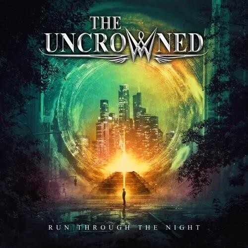 Uncrowned: Run Through The Night - CD