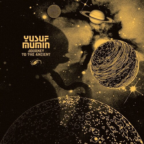 Yusuf Mumin: Journey To The Ancient - VINYL