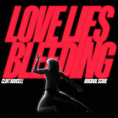 Clint Mansell: Love Lies Bleeding (Original Soundtrack) - VINYL
