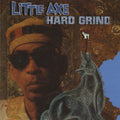Little Axe: Hard Grind - VINYL
