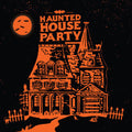 Haunted House Party: Haunted House Party - Special Edition - Vinyl