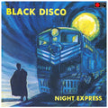 Black Disco: Night Express - Vinyl