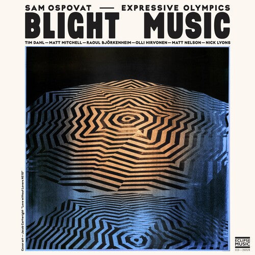 Ospovat, Sam & Expressive Olympics: Blight Music - VINYL