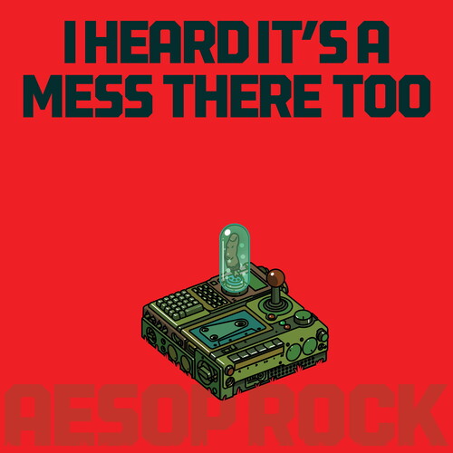 Aesop Rock - I Heard It's a Mess There Too ( VINYL )