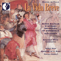 Falla / Mata / Simon Bolivar Symphony: Manuel de Falla: La Vida Breve  ( CD )