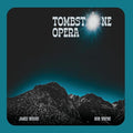 James Woods: Tombstone Opera - Vinyl