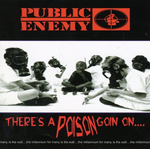Public Enemy: There's a Poison Goin'on  ( CD )