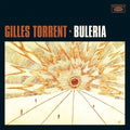 Gilles Torrent: Buleria - VINYL