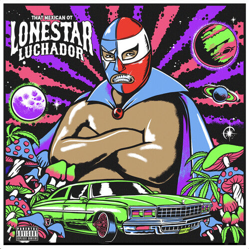 That Mexican Ot: Lonestar Luchador - Vinyl
