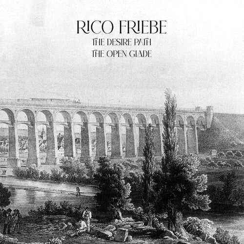 Rico Friebe: The Desire Path/The Open Glade  ( CD )