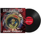 Girls Against Boys - Cruise Yourself ( VINYL )