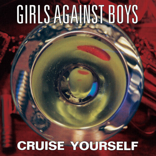 Girls Against Boys - Cruise Yourself ( VINYL )