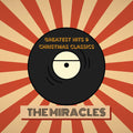 The Miracles: The Miracles' Greatest Hits & Christmas Classics - CD