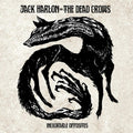 Jack Harlon & The Dead Crows: Inexorable Opposites - CD