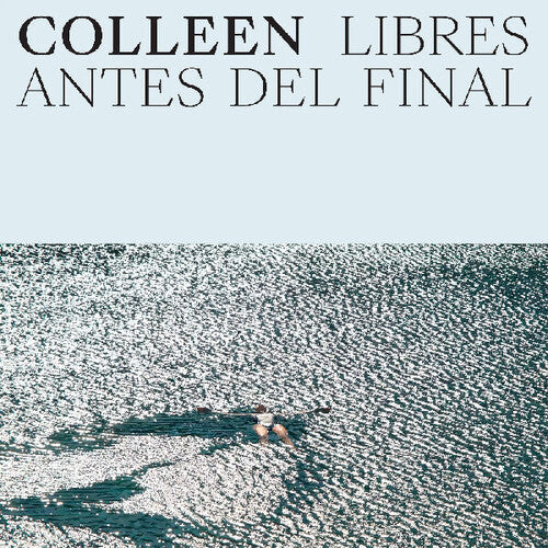 Colleen: Libres antes del final - Vinyl