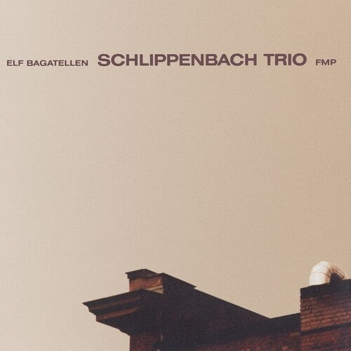 Schlippenbach Trio: Elf Bagatellen - VINYL