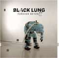 Black Lung: Forever Beyond - CD