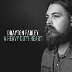 Drayton Farley - A Heavy Duty Heart ( VINYL )