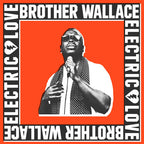 Brother Wallace - Electric Love ( VINYL )