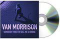 Van Morrison: Somebody Tried To Sell Me A Bridge  ( CD )