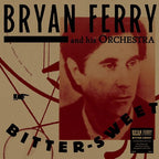 Bryan Ferry - Bitter-Sweet ( VINYL )