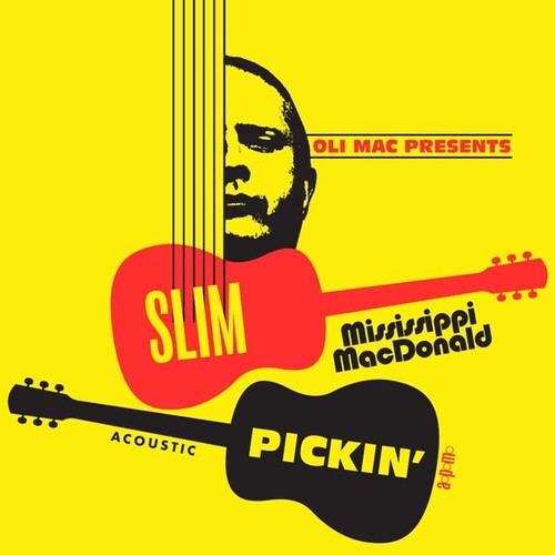 Mississippi Macdonald: Slim Pickin'  ( CD )
