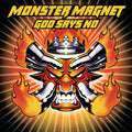 Monster Magnet - God Says No ( VINYL )