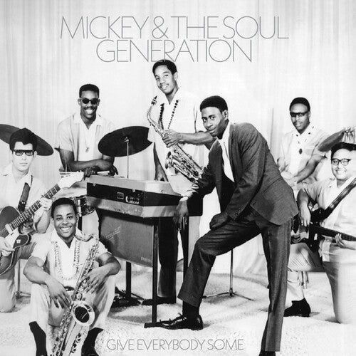 Mickey & the Soul Generation: Give Everybody Some - Silver - VINYL
