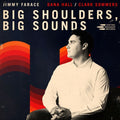 Jimmy Farace: Big Shoulders, Big Sounds - CD