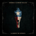Aaron Watson: Horse Named Texas  ( CD )