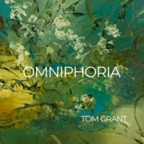 Tom Grant: Omniphoria - CD