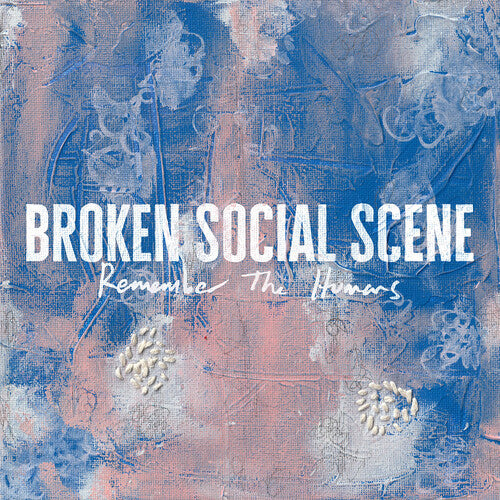 Broken Social Scene - Remember the Humans ( VINYL )