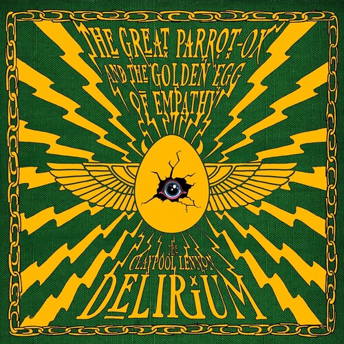 The Claypool Lennon Delirium - The Great Parrot-Ox and the Golden Egg of Empathy - Indie LP