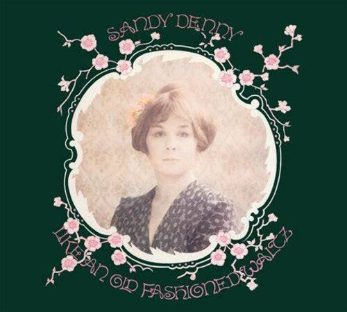 Sandy Denny: Old Fashioned Waltz  ( CD )