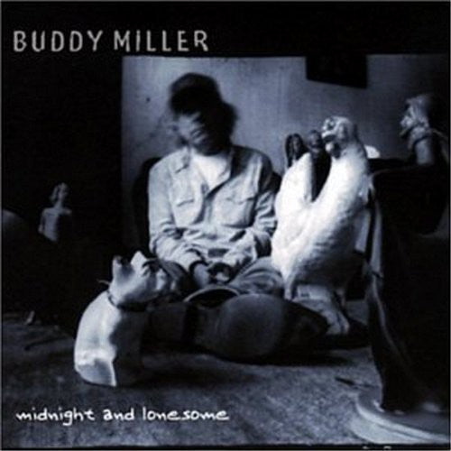 Buddy Miller: Midnight and Lonesome  ( CD )