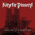 Kinetic Dissent: Controlled Reaction - VINYL